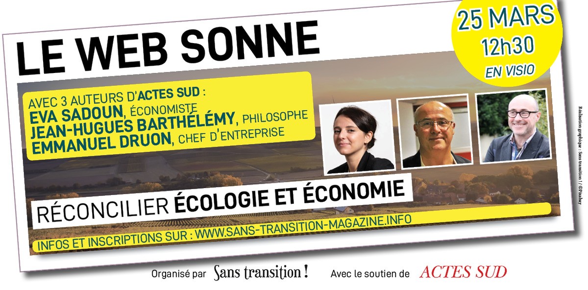 Émission Le Web Sonne - Réconcilier écologie et économie.