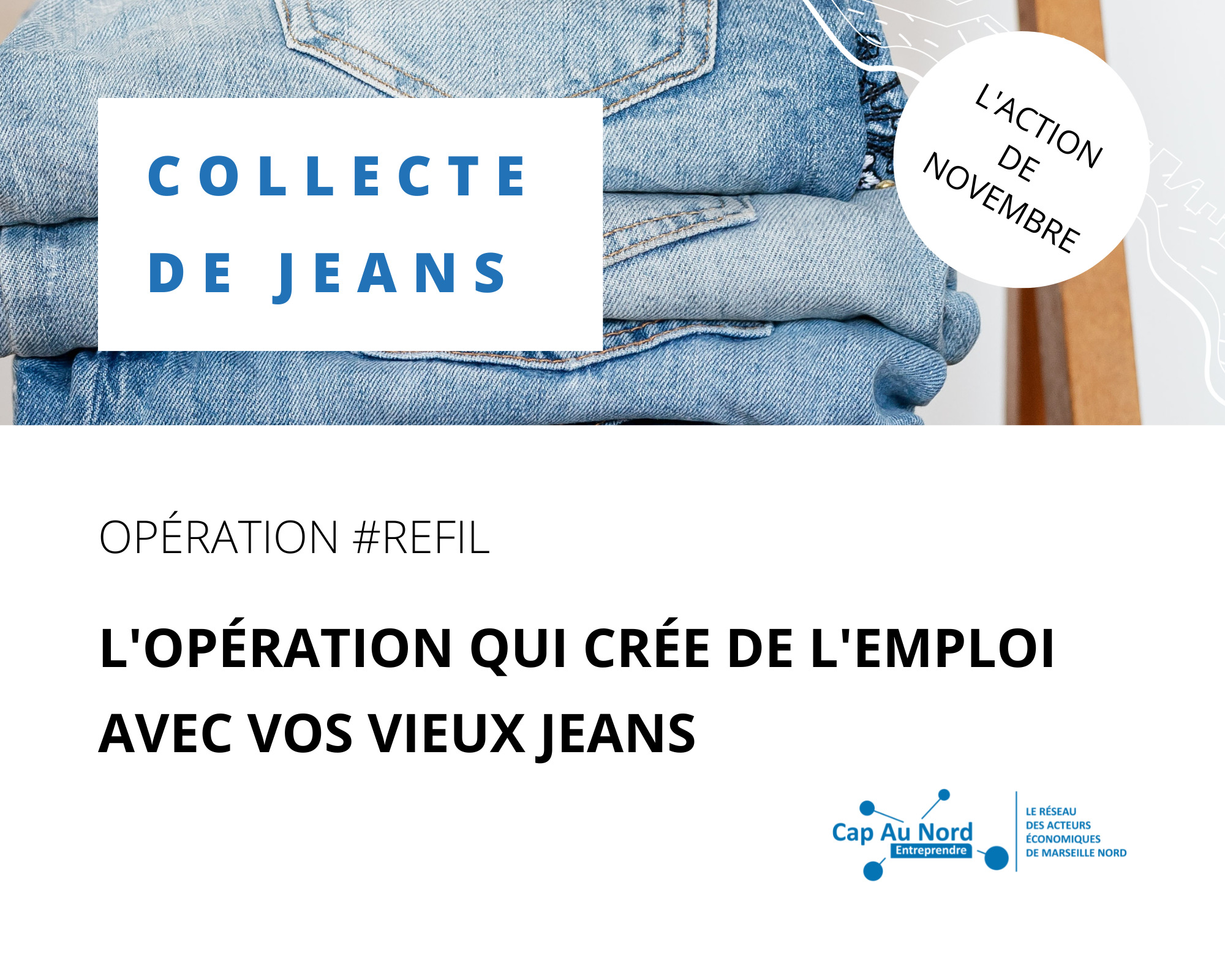 OPÉRATION REFIL | L’opération qui crée de l’emploi avec vos vieux jeans.