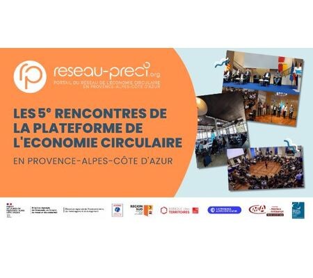 Retour sur les 5e Rencontres de la Plateforme Régionale de l’Economie Circulaire en Provence-Alpes-Côte d'Azur