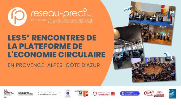 Retour sur les 5e Rencontres de la Plateforme Régionale de l’Economie Circulaire en Provence-Alpes-Côte d'Azur