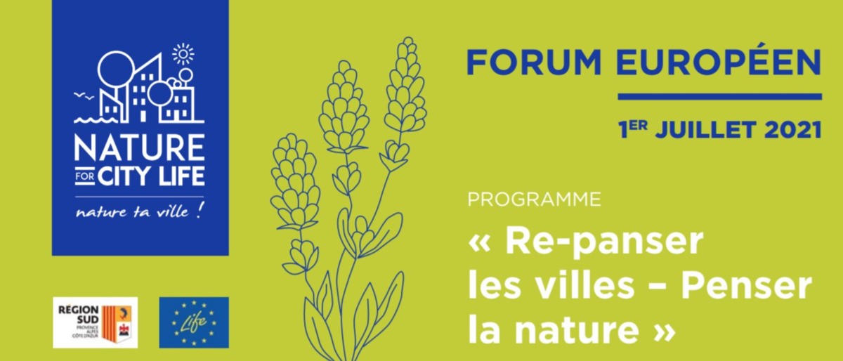 La Région Sud organise le Forum européen Nature For City LIFE 